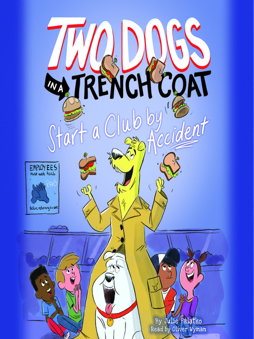 Cover image for Two Dogs in a Trench Coat Start a Club by Accident (Two Dogs in a Trench Coat #2)